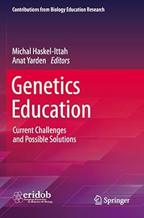 genetics education current challenges and possible solutions 1st edition michal haskel ittah ,anat yarden