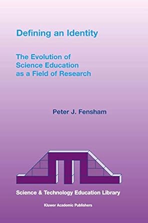 defining an identity the evolution of science education as a field of research 1st edition p j fensham