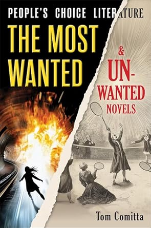 peoples choice literature the most wanted and unwanted novels 1st edition tom comitta 023121927x,