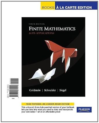 finite mathematics and its applications books a la carte 1st edition larry joel goldstein ,david i schneider