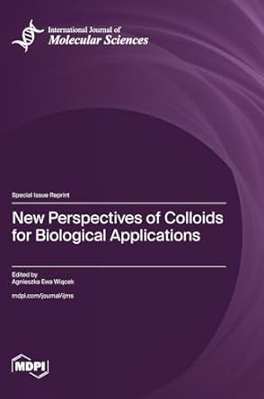 new perspectives of colloids for biological applications 1st edition agnieszka ewa wiacek 3725849412,