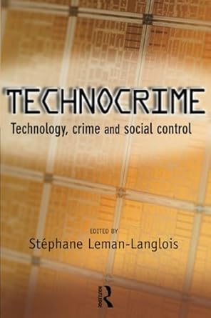 technocrime 1st edition stephane leman langlois 1843923858, 978-1843923855