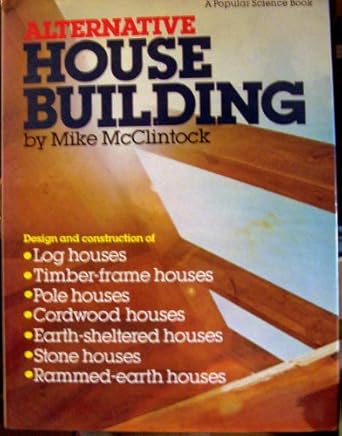 alternative housebuilding 1st edition michael mcclintock 0943822394, 978-0943822396