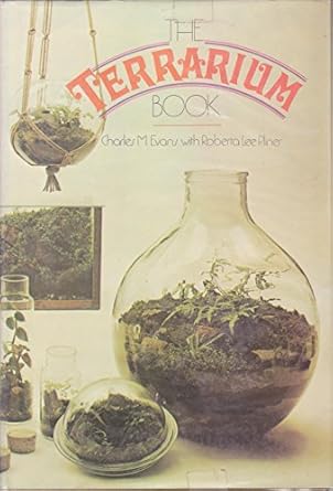 the terrarium book 1st edition charles m evans 0394483642, 978-0394483641