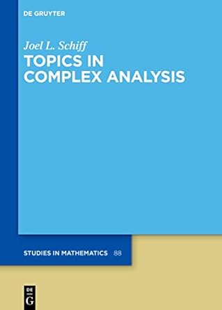 topics in complex analysis 1st edition joel l schiff 3110757699, 978-3110757699