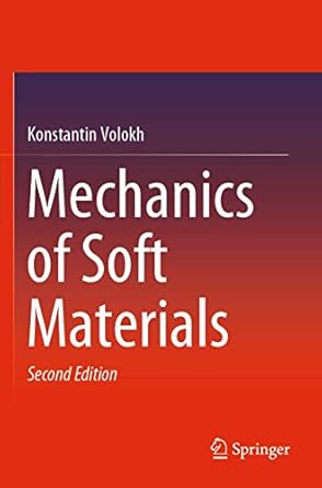 mechanics of soft materials 1st edition konstantin volokh 9811383731, 978-9811383731