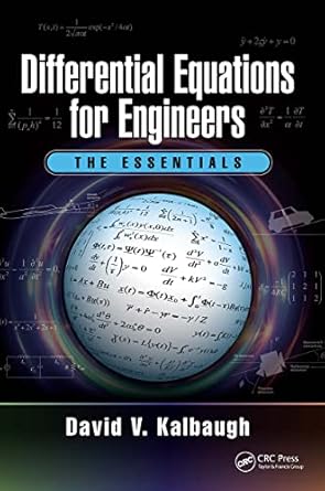 differential equations for engineers the essentials 1st edition david v kalbaugh 1498798810, 978-1498798815