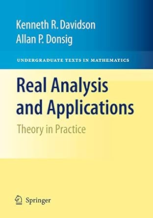 real analysis and applications 1st edition davidson 0387980970, 978-0387980973