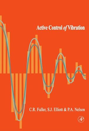 active control of vibration 1st edition c r fuller 0123884667, 978-0123884664