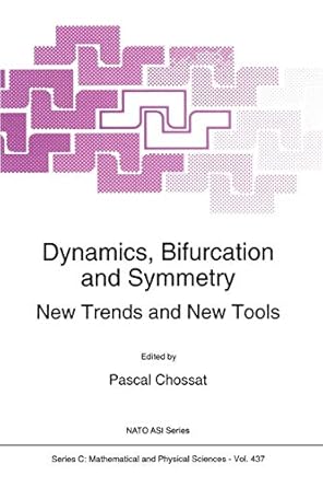 dynamics bifurcation and symmetry new trends and new tools 1st edition pascal chossat 9401044139,