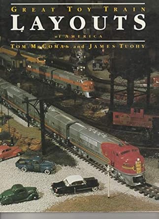 great toy train layouts of america 1st edition tom mccomas 093752204x, 978-0937522042