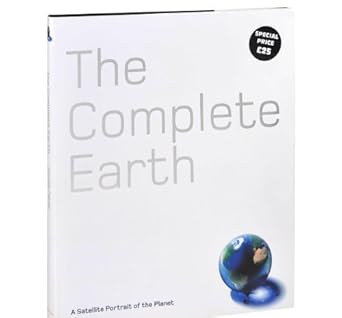 the complete earth a satellite portrait of our planet 1st edition douglas palmer 1905204310, 978-1905204311