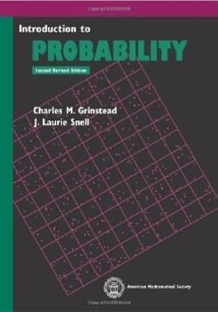introduction to probability 1st edition charles m grinstead ,j laurie snell 0821894145, 978-0821894149