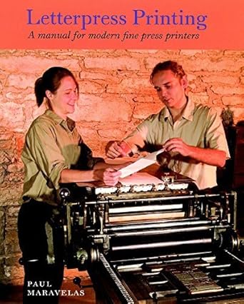 letterpress printing a manual for modern fine press printers 1st edition paul maravelas 158456167x,