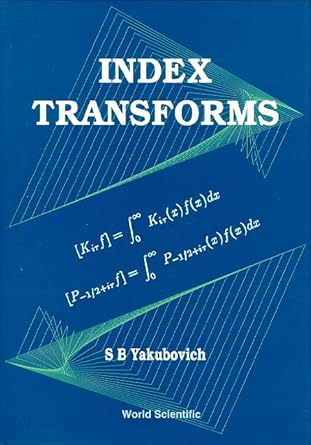 index transforms 1st edition semyon b yakubovich 9810222165, 978-9810222161