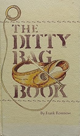 the ditty bag book 1st edition frank rosenow 0914814052, 978-0914814054