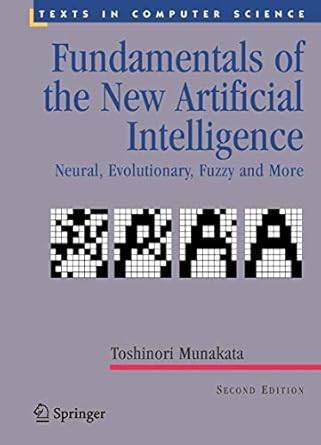 fundamentals of the new artificial intelligence neural evolutionary fuzzy and more 1st edition toshinori