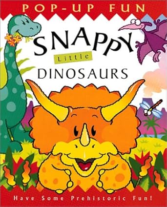 snappy little dinosaurs 1st edition dugald steer ,richard hawke ,derek matthews 0761314407, 978-0761314400