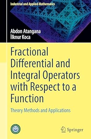 fractional differential and integral operators with respect to a function theory methods and applications 1st
