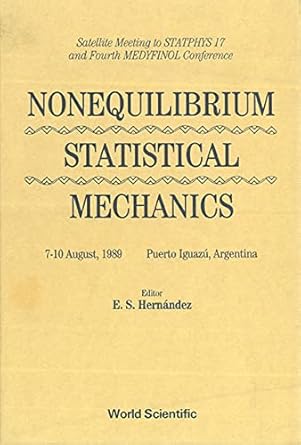 non equilibrium statistical mechanics satellite meeting to statphys 17 and 4th medyfinol conference 1st