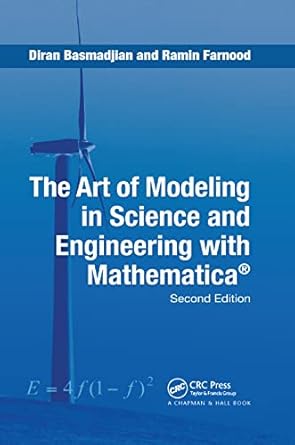 the art of modeling in science and engineering with mathematica 1st edition diran basmadjian ,ramin farnood