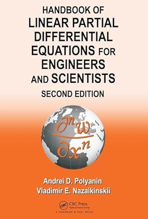 handbook of linear partial differential equations for engineers and scientists 1st edition andrei d polyanin