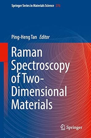 raman spectroscopy of two dimensional materials 1st edition ping heng tan 9811318271, 978-9811318276