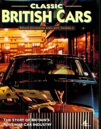 classic british cars 1st edition brian johnson ,jeff daniels 0752217062, 978-0752217062