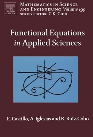 functional equations in applied sciences 1st edition e castillo 0444550372, 978-0444550378