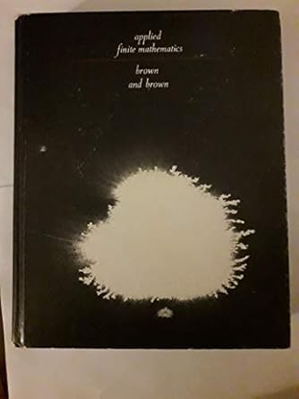 applied finite mathematics 1st edition robert f brown 0534004997, 978-0534004996