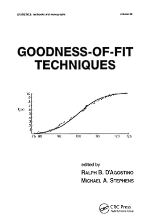 goodness of fit techniques 1st edition ralph b d'agostino ,michael a stephens 0824774876, 978-0824774875