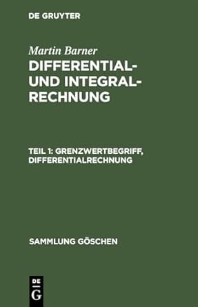 grenzwertbegriff differentialrechnung 1st edition martin barner 3111012778, 978-3111012773