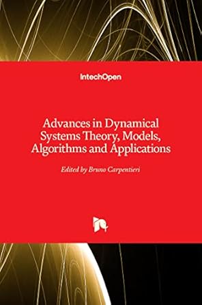 advances in dynamical systems theory models algorithms and applications 1st edition bruno carpentieri