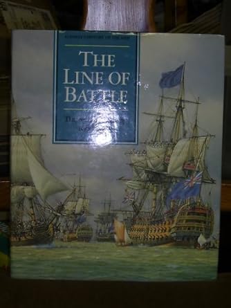 the line of battle the sailing warship 1650 1840 hardcover 1st edition ed gardiner, robert 0851775616,