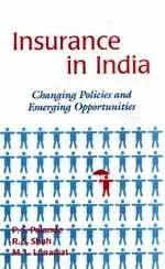 insurance in india changing policies and emerging opportunities 1st edition p s palande ,r s shah ,m l