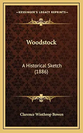 woodstock a historical sketch 1st edition clarence winthrop bowen 1168828600, 978-1168828606