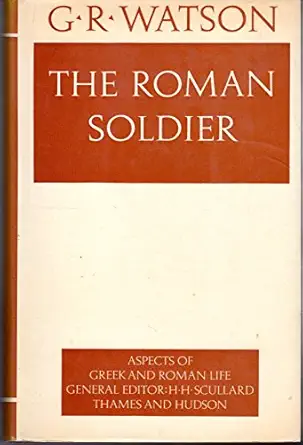 the roman soldier 1st edition george ronald watson 0500400083, 978-0500400081