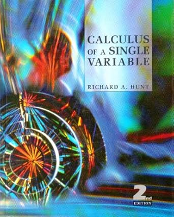 calculus of a single variable 1st edition richard a hunt 0673469271, 978-0673469274