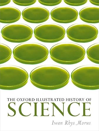 the oxford illustrated history of science 1st edition iwan rhys morus 0199663270, 978-0199663279