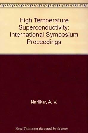 proceedings of the international symposium on high temperature superconductivity 1st edition k b gagr