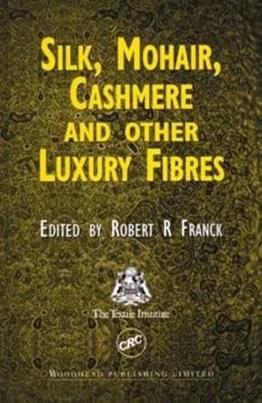 silk mohair cashmere and other luxury fibres 1st edition robert r franck 0849313112, 978-0849313110
