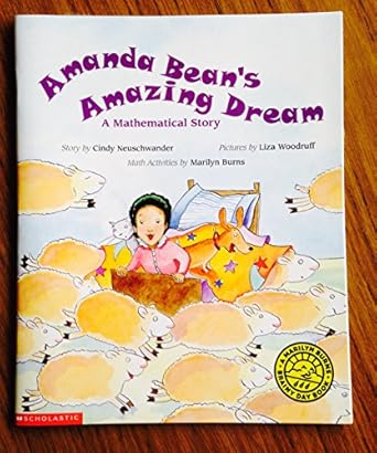 amanda beans amazing dream a mathematical story 1st edition cindy neuschwander ,liza woodruff ,marilyn burns