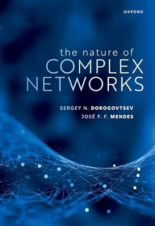 the nature of complex networks 1st edition dr sergey n dorogovtsev ,prof jose f f mendes 019895963x,