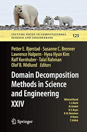 domain decomposition methods in science and engineering xxiv 1st edition petter e bjorstad ,susanne c brenner