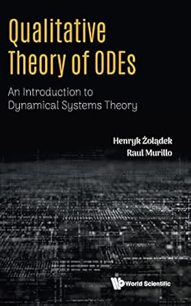 qualitative theory of odes an introduction to dynamical systems theory 1st edition henryk zoladek ,raul