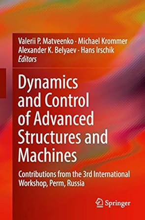 dynamics and control of advanced structures and machines contributions from the 3rd international workshop