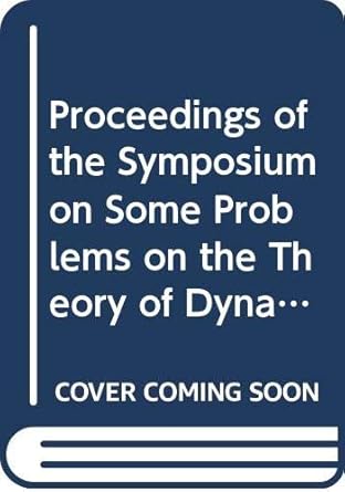 some problems on the theory of dynamical systems in applied sciences proceedings of the symposium 1st edition