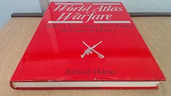 the world atlas of warfare 1st edition richard holmes 0670819670, 978-0670819676