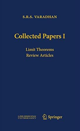 collected papers i limit theorems 1st edition s r s varadhan ,rajendra bhatia ,abhay bhatt ,k r parthasarathy