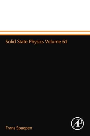 solid state physics volume 61 1st edition frans spaepen 0124015042, 978-0124015043